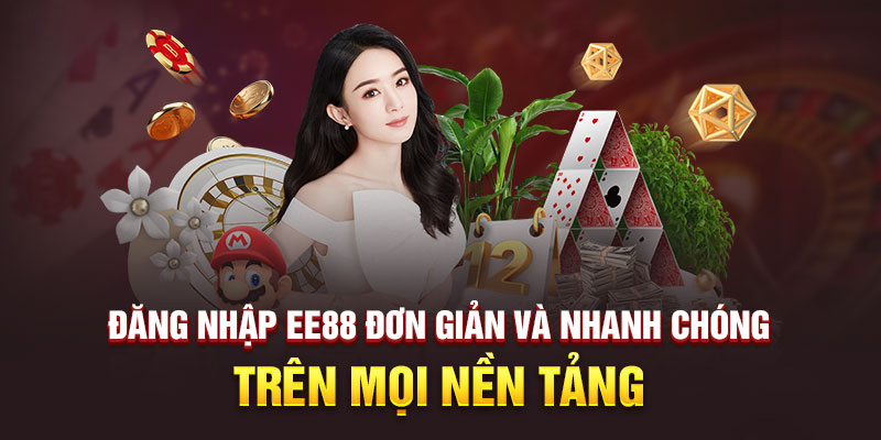 Đăng nhập EE88 chơi cá cược mọi lúc mọi nơi